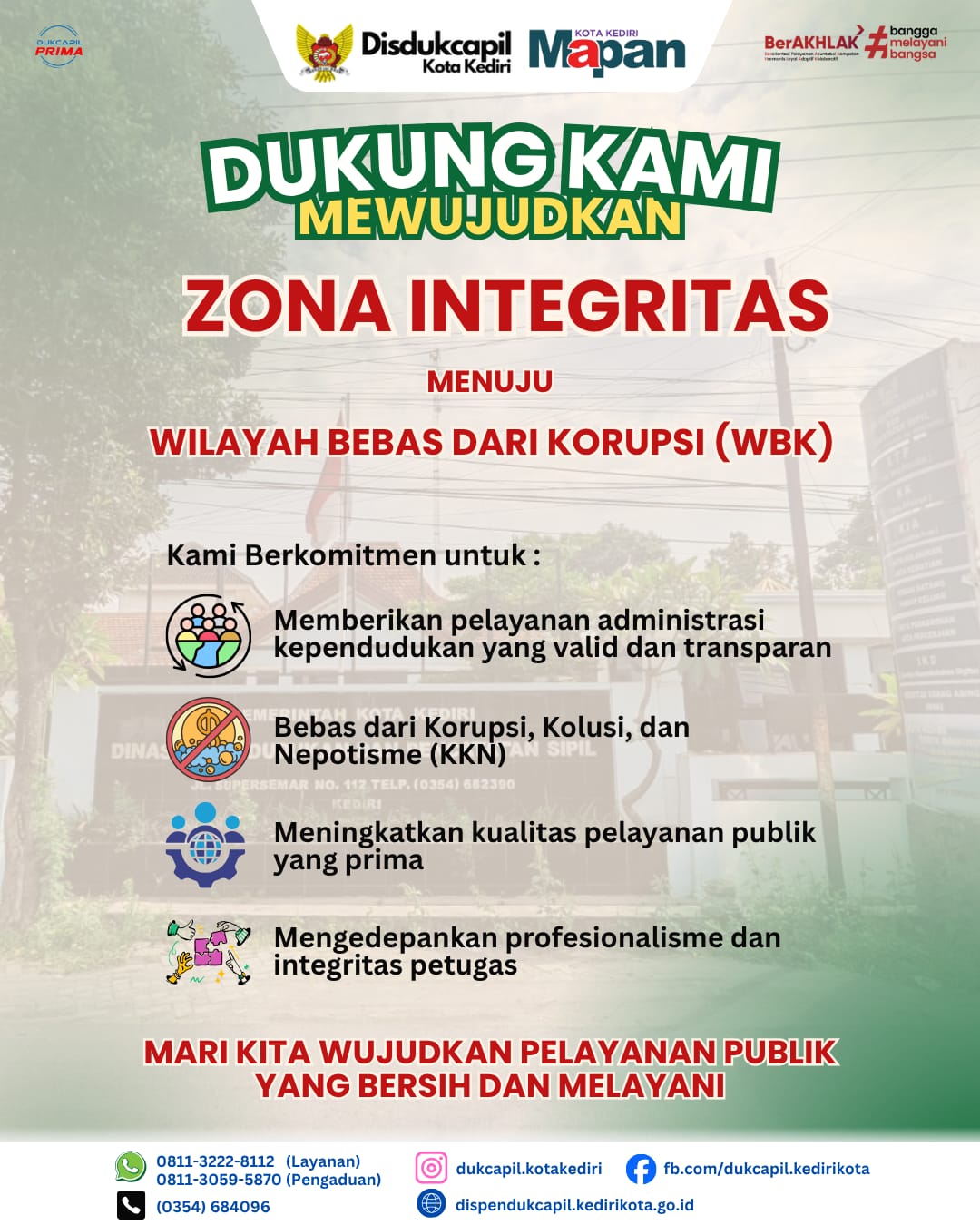 DUKUNG KAMI MEWUJUDKAN ZONA INTEGRITAS MENUJU WILAYAH BEBAS DARI KORUPSI